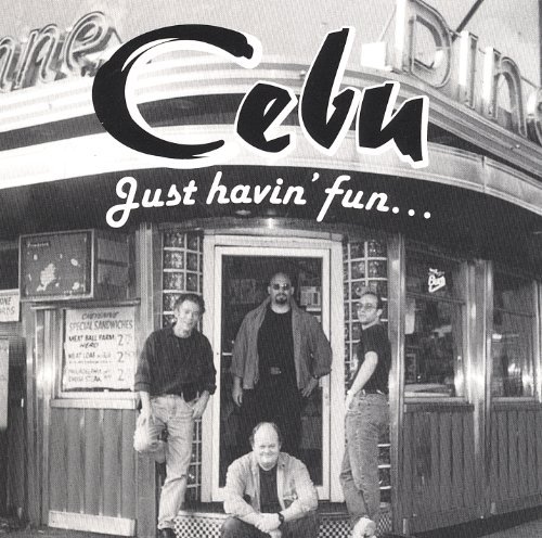 Cover for Cebu · Just Havin Fun (CD) (2001)