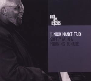 Softly As in a Morning Sunrise - Junior Mance - Musiikki - YELLOW BIRD - 0767522920628 - tiistai 13. syyskuuta 2011