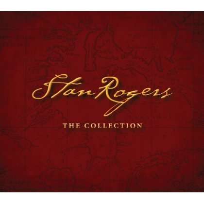 The Collection - Stan Rogers - Music - BOREALIS - 0773958122628 - December 16, 2013