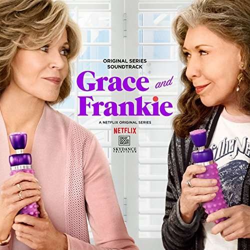 Grace and Frankie - Grace & Frankie / O.s.t - Musik - SOUNDTRACK/OST - 0780163496628 - 28. april 2017