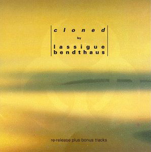 Cover for Lassigue Bendthaus · Cloned (CD) (1999)