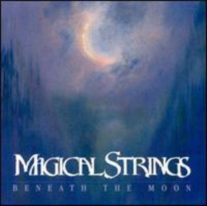 Cover for Magical Strings · Beneath the Moon (CD) (2003)