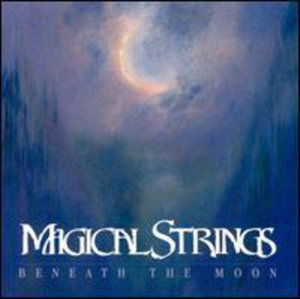 Cover for Magical Strings · Beneath the Moon (CD) (2003)