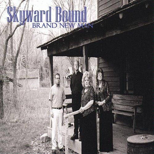 Brand New Man - Skyward Bound - Musik - Roan Mountain - 0783707949628 - 3 augusti 2004