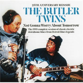 Cover for Butler Twins · Not Gonna Worry About Tomorrow (CD) [Reissue edition] (2022)
