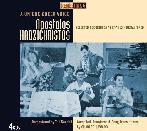 A Unique Greek Voice 1937-1953 - Apostolos Hadzichristos - Musikk - JSP - 0788065714628 - 21. mars 2022