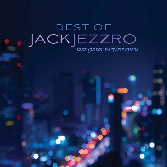 Cover for Jack Jezzro · Best Of Jack Jezzro (CD) (2018)