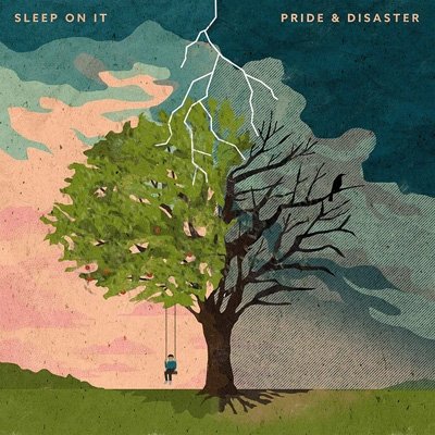 Pride & Disaster - Sleep on It - Musiikki - POP - 0794558042628 - perjantai 13. syyskuuta 2019