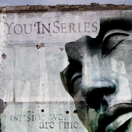 You in Series · Outside We Are Fine (CD) [Digipak] (2006)