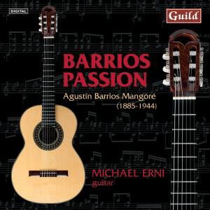 Barrios Passion - Mangore / Erni - Musiikki - GUILD - 0795754735628 - tiistai 14. kesäkuuta 2011