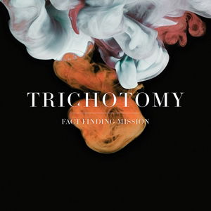 Cover for Trichotomy · Fact Finding Mission (CD) [Digipak] (2013)