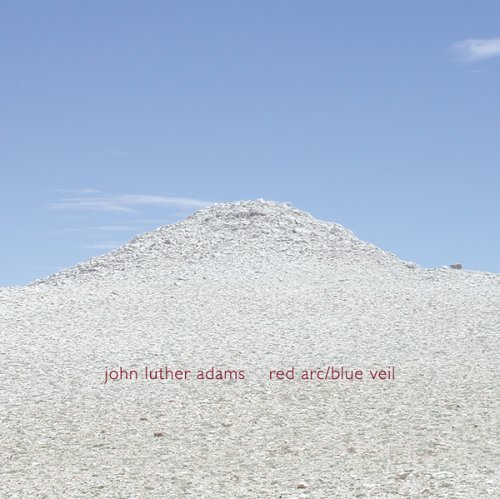 Cover for John Luther Adams · Red Arc / Blue Veil (CD) (2007)