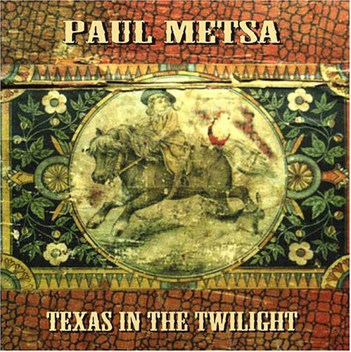 Cover for Paul Metsa · Texas In Twillight (CD) (2005)