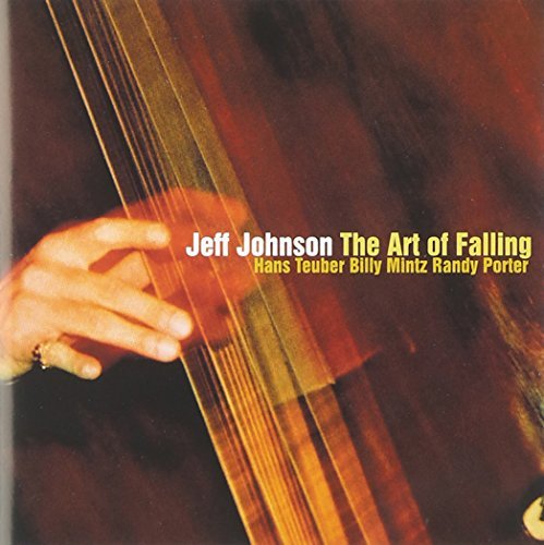 Art of Falling - Jeff Johnson - Musik - ORIGR - 0805558238628 - 2003