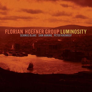 Luminosity - Florian Hofner - Música - ORIGIN - 0805558270628 - 7 de março de 2016