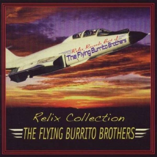 Cover for Flying Burrito Brothers (the) · Flying Burrito Brothers (the) - Relix Collection (CD) (2016)
