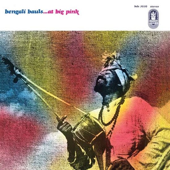 Cover for Bengali Bauls · At Big Pink (CD) [Reissue edition] (2017)