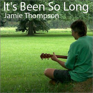 Cover for Jamie Thompson · Its Been So Long (CD) (2002)