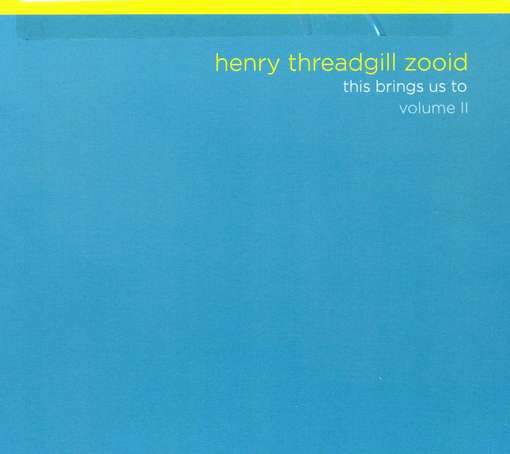 Cover for Henry Threadgill Zooid · This Brings Us To Vol.2 (CD) [Digipak] (2010)