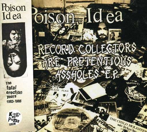 The Fatal Erection Years - Poison Idea - Musik - SOUTHERN LORD - 0808720016628 - 11. august 2017