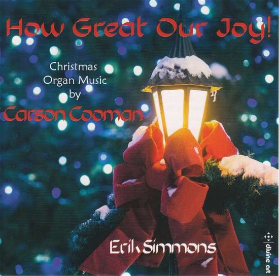 Cover for Erik Simmons · Carson Cooman: How Great Our Joy! - Christmas Organ Music (CD) (2019)