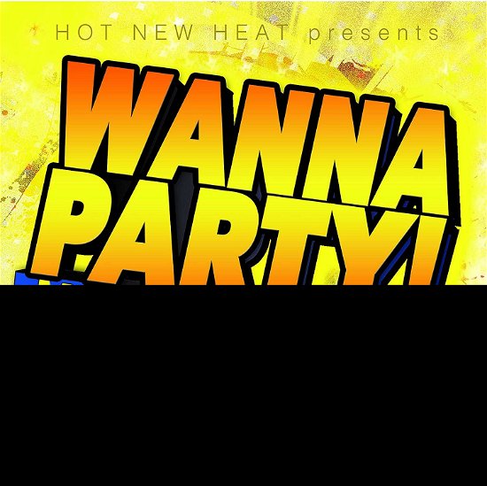 Cover for Wanna Party! - Vol. 6 / Various · Wanna Party - Vol. 6 / Various (CD) (2019)