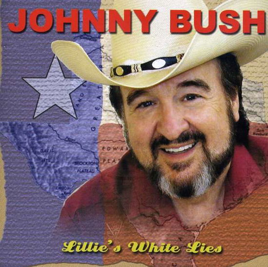 Cover for Johnny Bush · Lillies White Lies (CD) (2012)