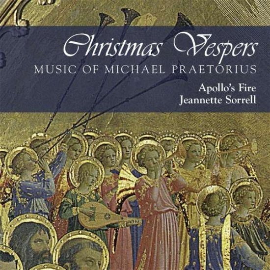 Cover for Apollos Fire &amp; Jeanette Sorrell · Christmas Vespers: Music Of Michael Praetorius (CD) (2015)