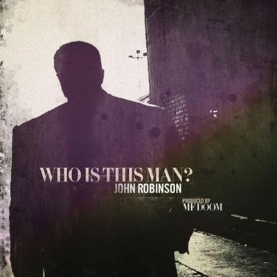 Cover for John Robinson · Who is This Man (CD) (2009)