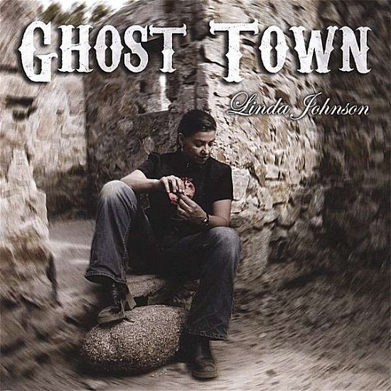 Cover for Linda Johnson · Ghost Town (CD) (2007)