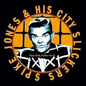 Cover for Spike Jones · Clink Clink Another Drink (CD) (2002)