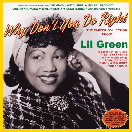 Why Dont You Do Right - The Career Collection 1940-51 - Lil Green - Musik - ACROBAT - 0824046347628 - 11. august 2023