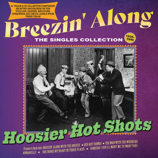 Cover for Hoosier Hot Shots · Breezin Along: The Singles Collection 1935-46 (CD) (2024)