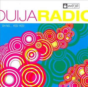 Cover for Ouija Radio · Oh No.. Yes Yes (CD) (2006)