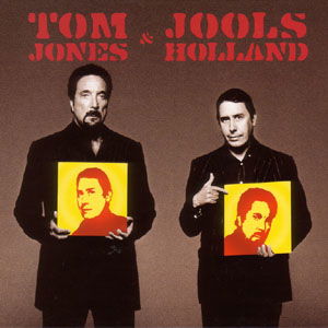 Cover for Tom Jones and Jools Holland (CD) (2004)