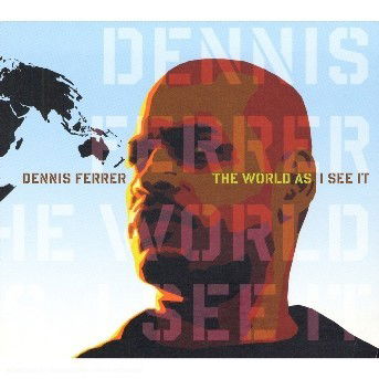 World As I See It - Dennis Ferrer - Muzyka - DEFECTED - 0826194053628 - 7 października 2022