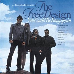 You Could Be Born Again - Free Design - Music - LIGHT IN THE ATTIC - 0826853000628 - June 30, 1990