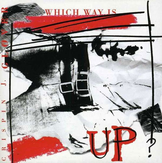 Cover for Crispin J. Glover · Which Way is Up (CD) (2010)