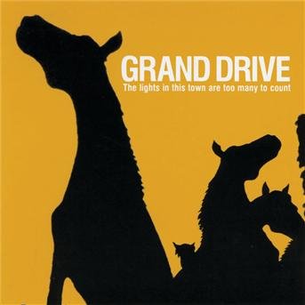 Cover for Grand Drive · Lights in This Town Are Too Many to Count (CD) [Digipak] (2004)