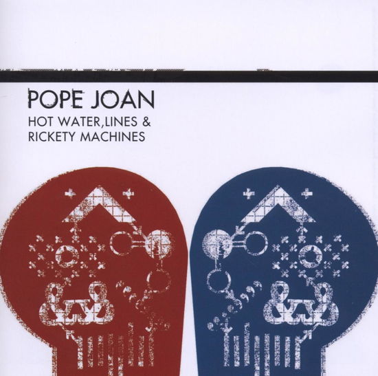 Hot Water, Lines And Rickety Machines - Pope Joan - Musik - Oib - 0828887010628 - 9. oktober 2008