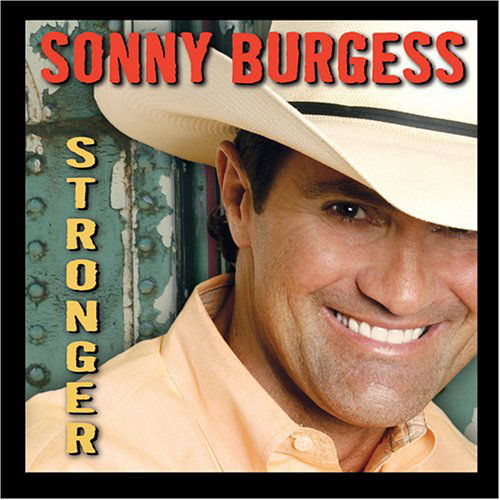 Sonny Burgess · Stronger (CD) (2011)