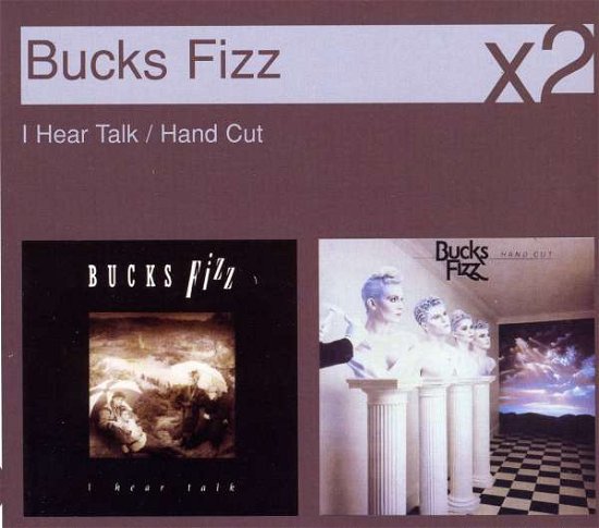 Cover for Bucks Fizz · I Hear Talk / Hand Cut (Remastered &amp; Expanded) (CD) (2007)
