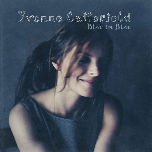 Cover for Yvonne Catterfeld · Blau Im Blau (CD) (2009)