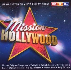 Cover for Mission Hollywood · MISSION HOLLYWOOD-DIE GRÖßTEN FILMHITS ZUR TV-SERI (CD) (2009)