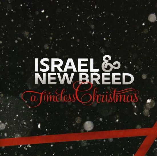 Cover for Israel &amp; New Breed · Israel &amp; New Breed-a Timeless Christmas (CD) (2009)