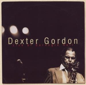 Cover for Dexter Gordon · Live at Carnegie Hall (Original Columbia Jazz Class (CD)