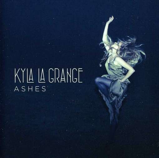 Cover for Kyla La Grange · Ashes (CD) (2016)