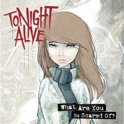 Cover for Tonight Alive · What Are You So Scared Of (CD) (2014)