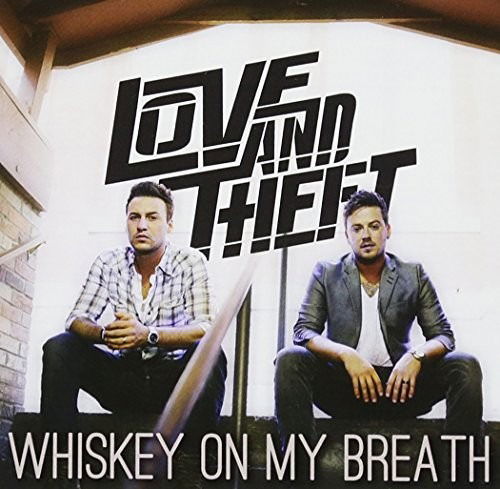 Whiskey on My Breath - Love & Theft - Muzyka - SONY MUSIC - 0888751908628 - 2 marca 2018