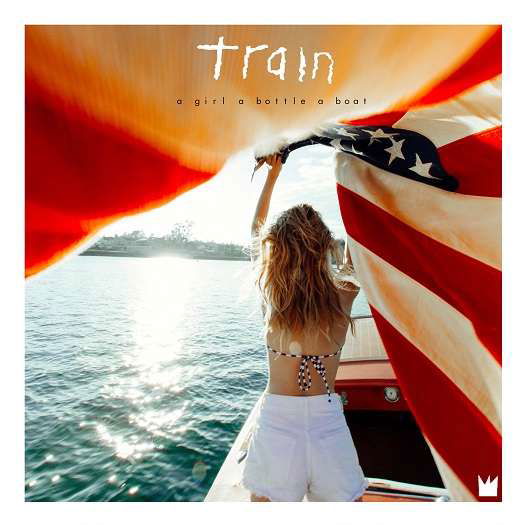 Cover for Train · A Girl A Bottle A Boat (CD) (2022)